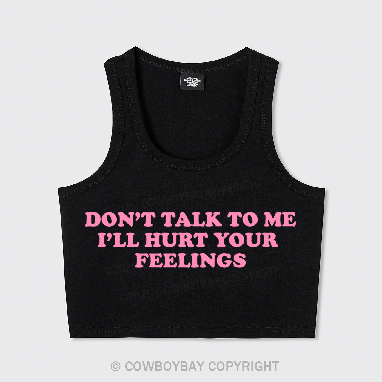 Don't Talk To Me Tank Top