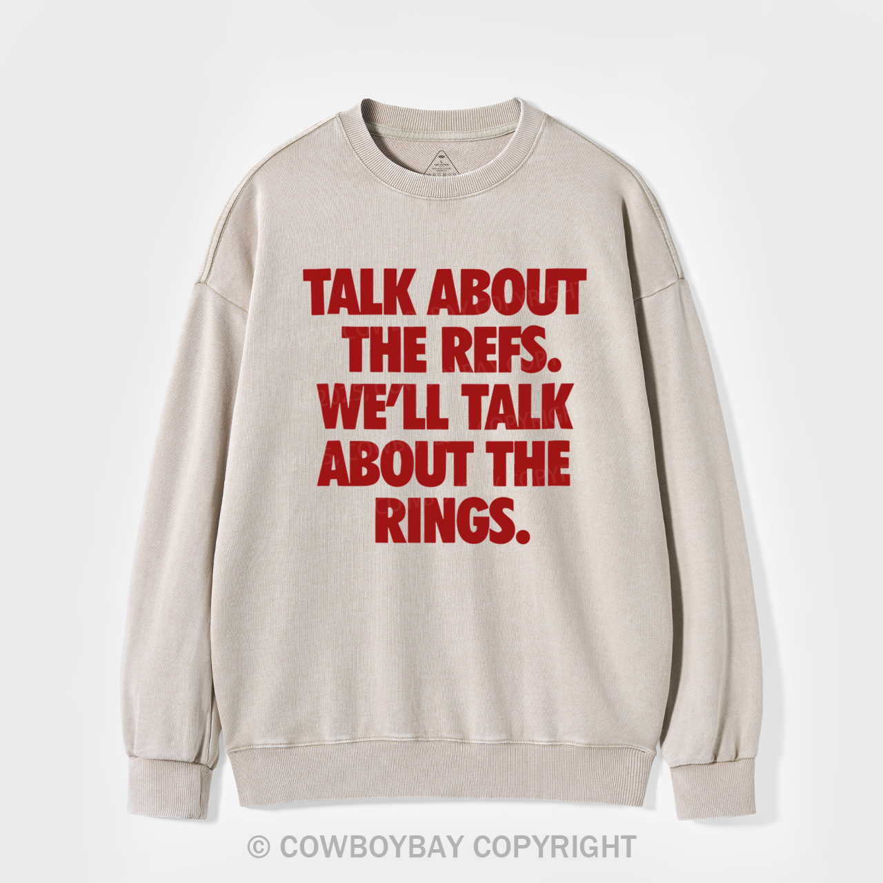 Talk About The Refs, We'll Talk About The Rings Washed Sweatshirts