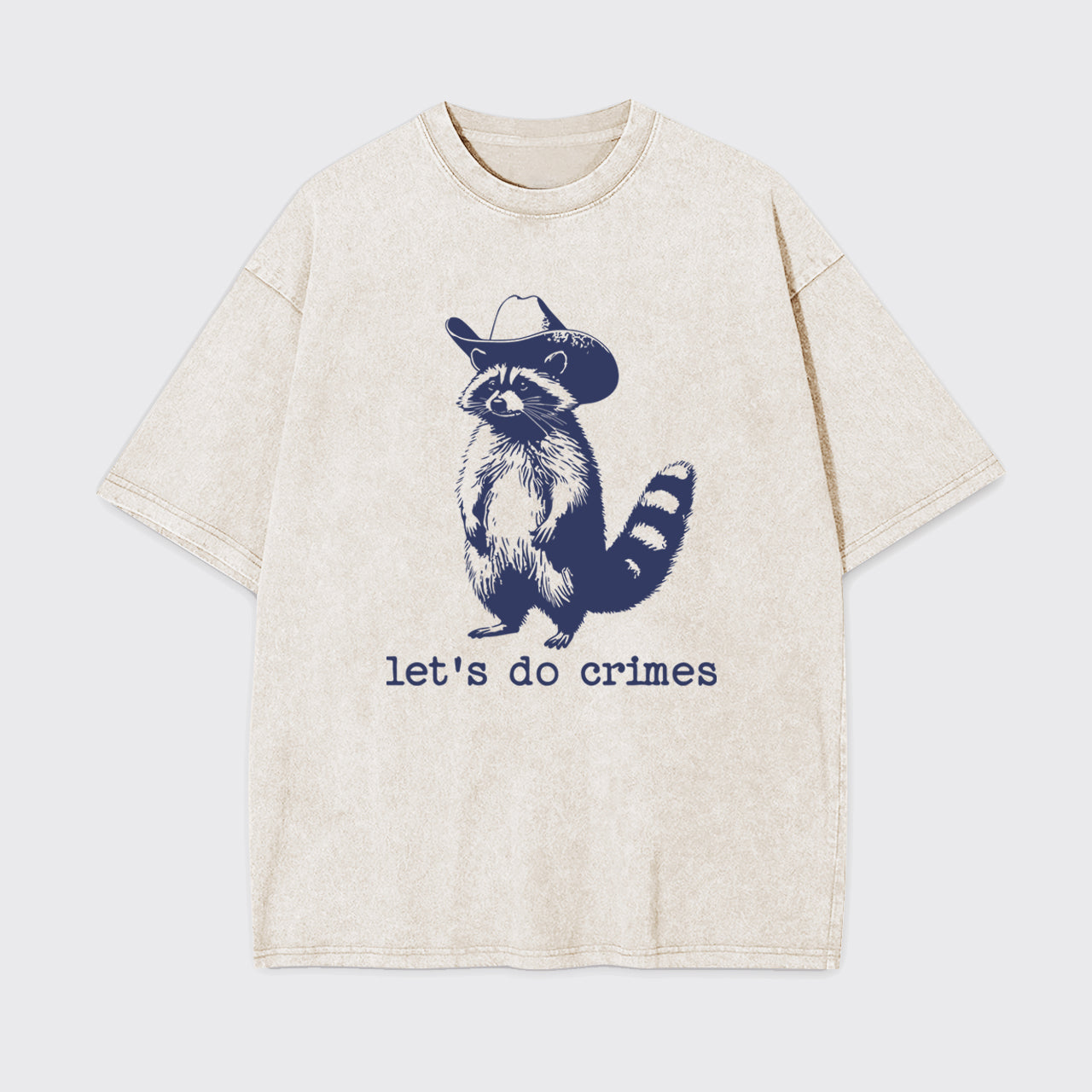 Let's Do Crimes Funny Raccoon Garment-dye Tees