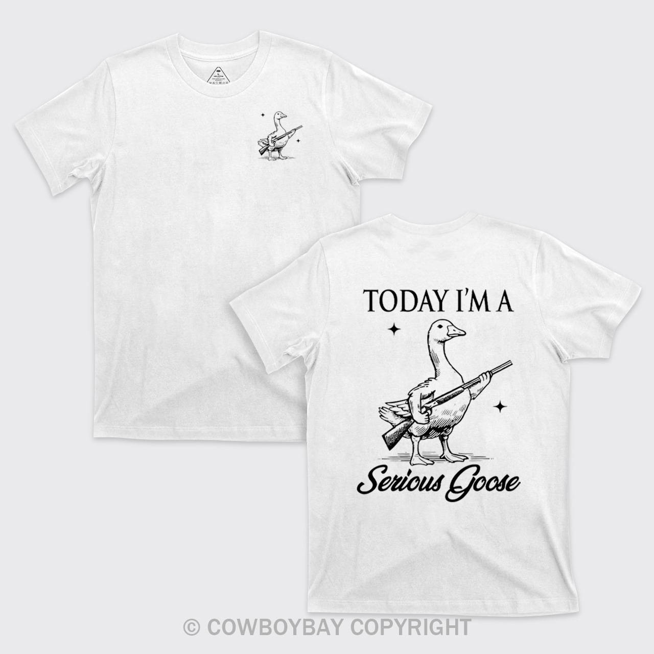 Today I'm Serious Goose T-Shirts