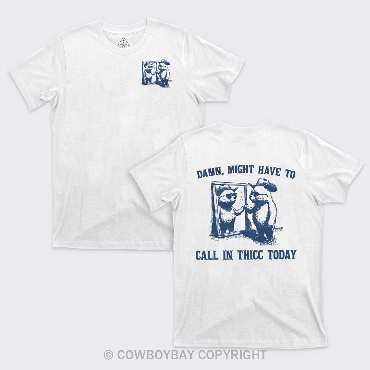 Damn,Might Have To Call In Thicc Today T-Shirts