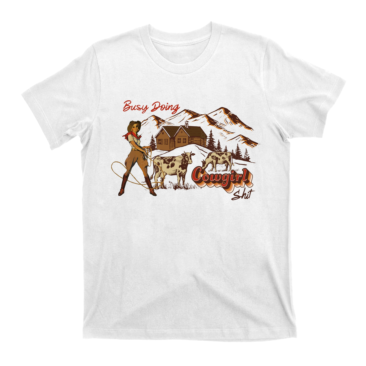 Cowgirl Busy Doing Cowgirl Sh*t  T-Shirts