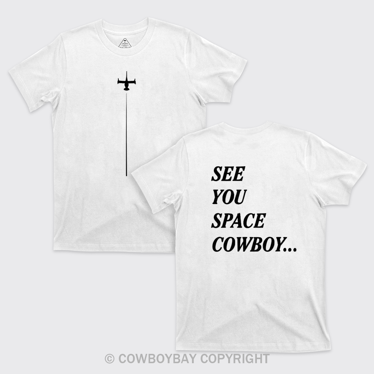 See You Space Cowboy T-Shirts