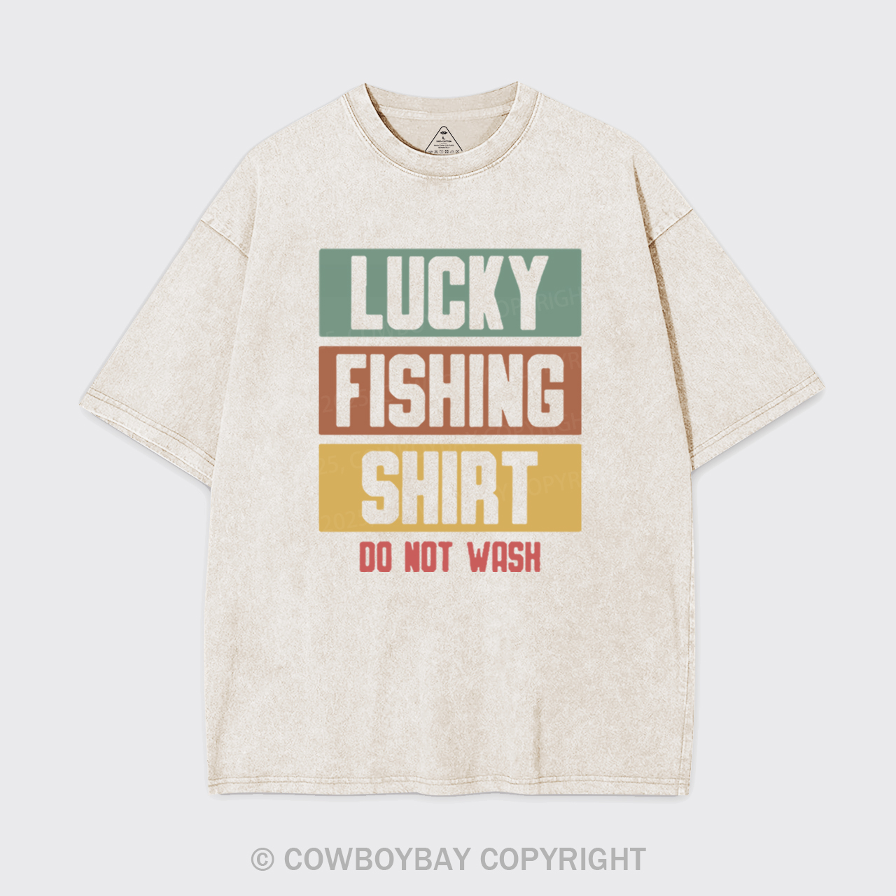 Lucky Fishing Shirt Do Not Wash Garment-dye Tees