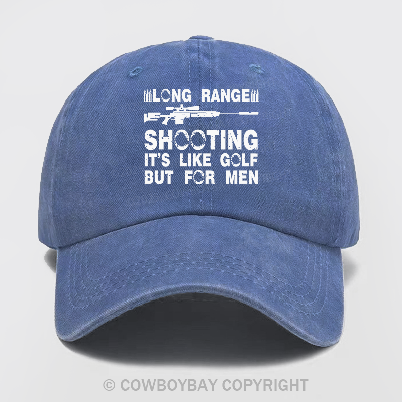 Long Range Shooting It's Like Golf But For Men Wash Hat