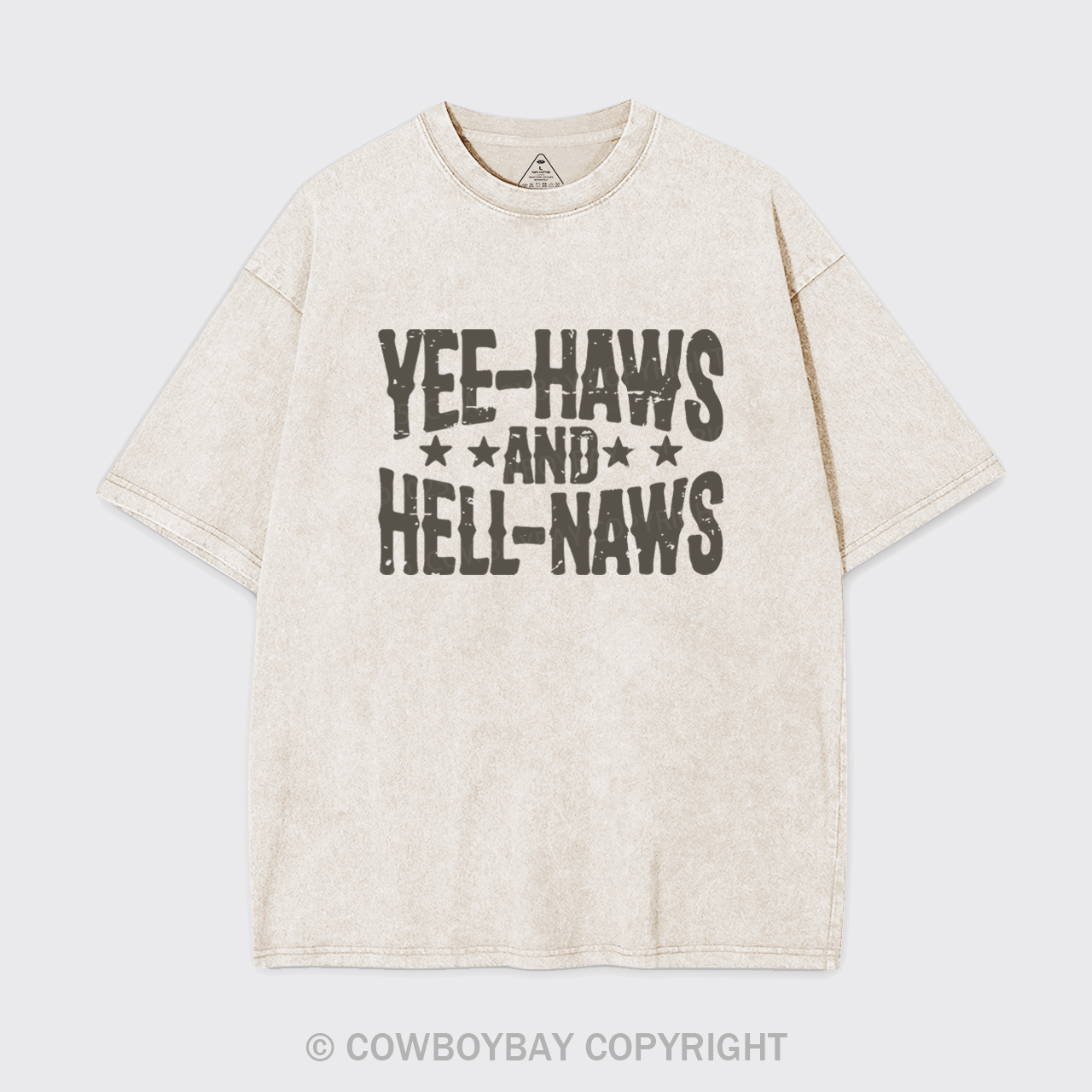 Yee-Haws And Hell-Naws Garment-dye Tees