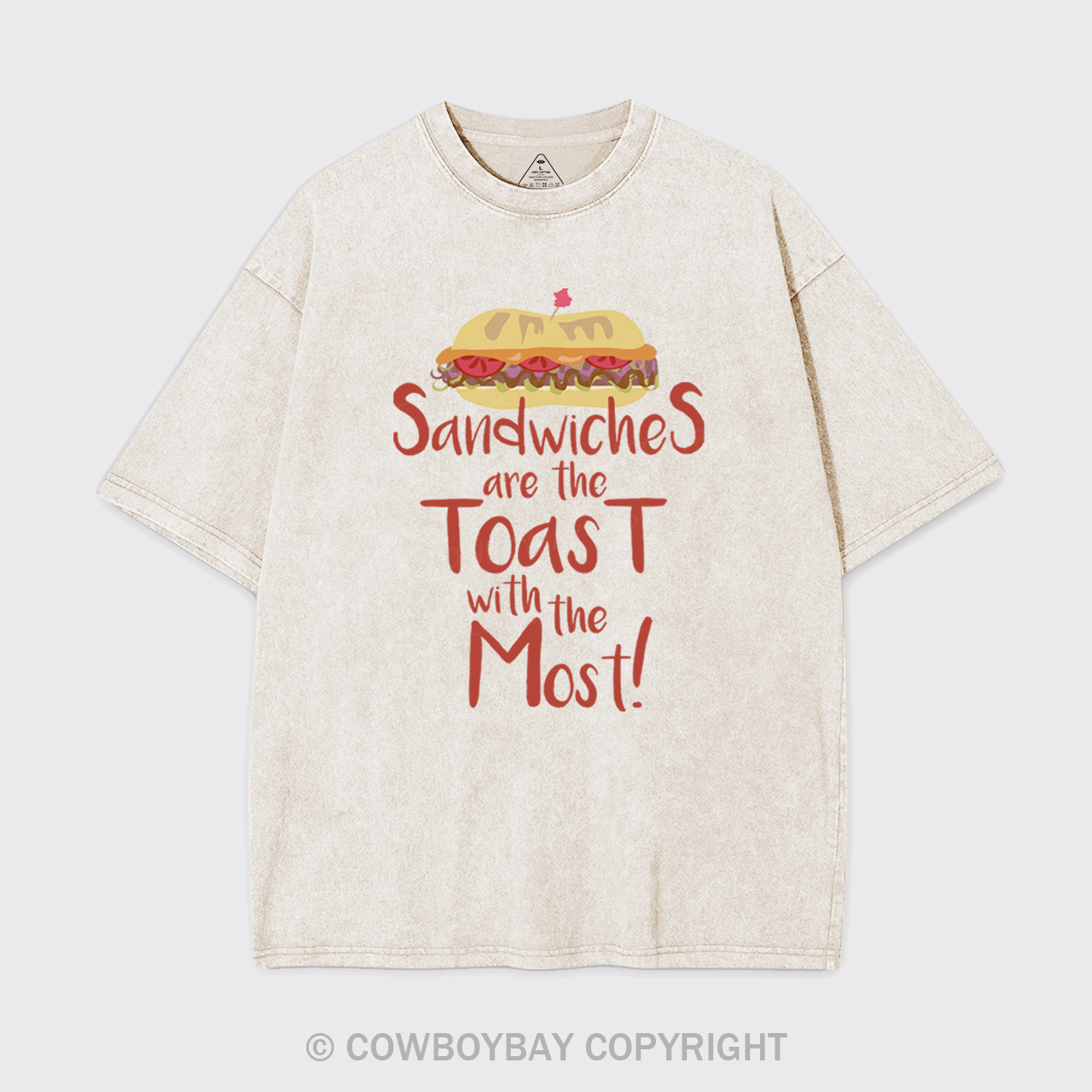 Sandwiches Are The Toast With The Most Garment-dye Tees