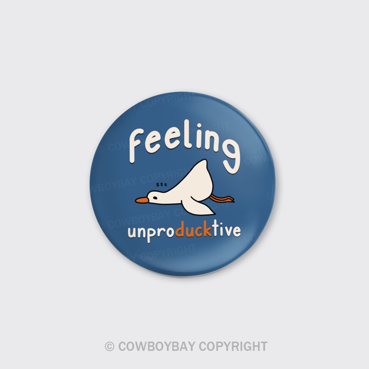 Feeling Unproducktive_Cowboybay Pin