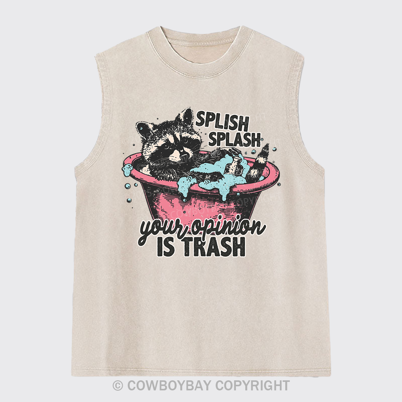 Splash Splash Your Opinion Is Trash Washed Tanks