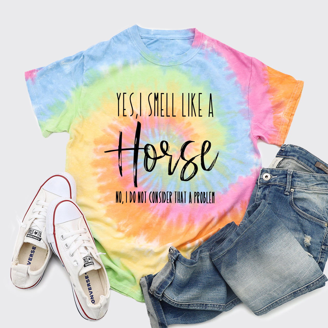 Yes I Smell Like A Horse Tie Dye Shirts