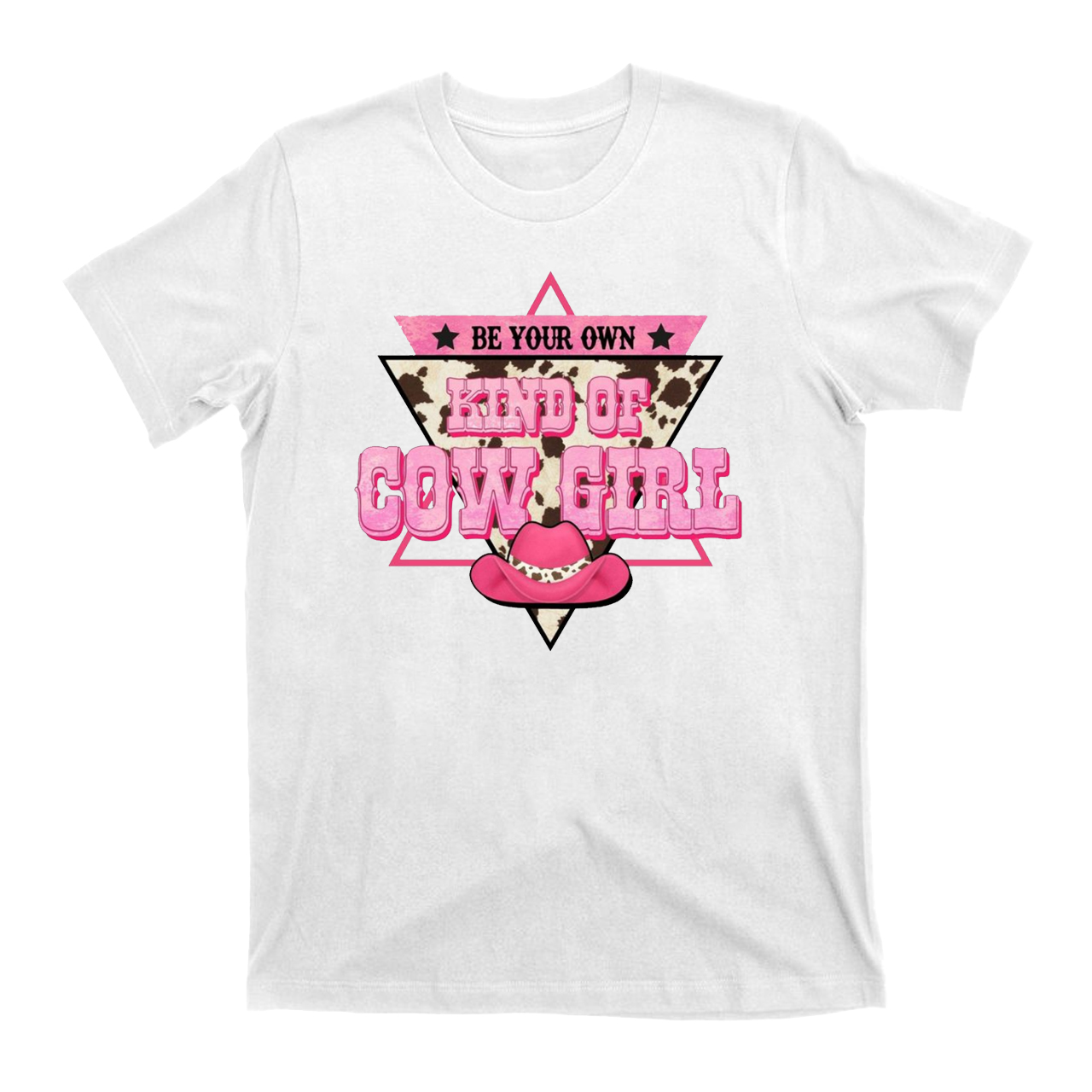 Be Your Own Kind of Cow Girl T-Shirts