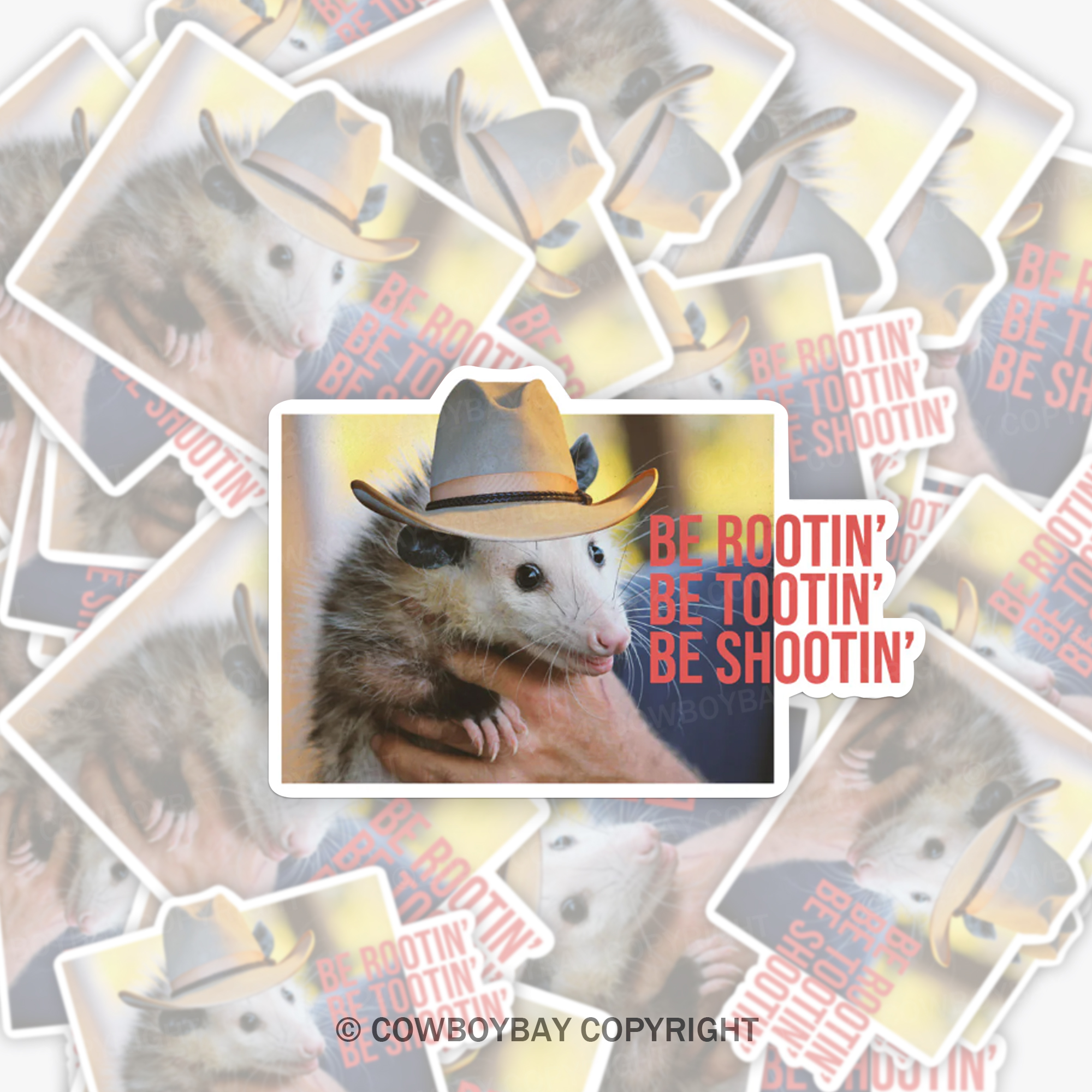 Be Rootin Be Rootin Be Shootin Sticker 