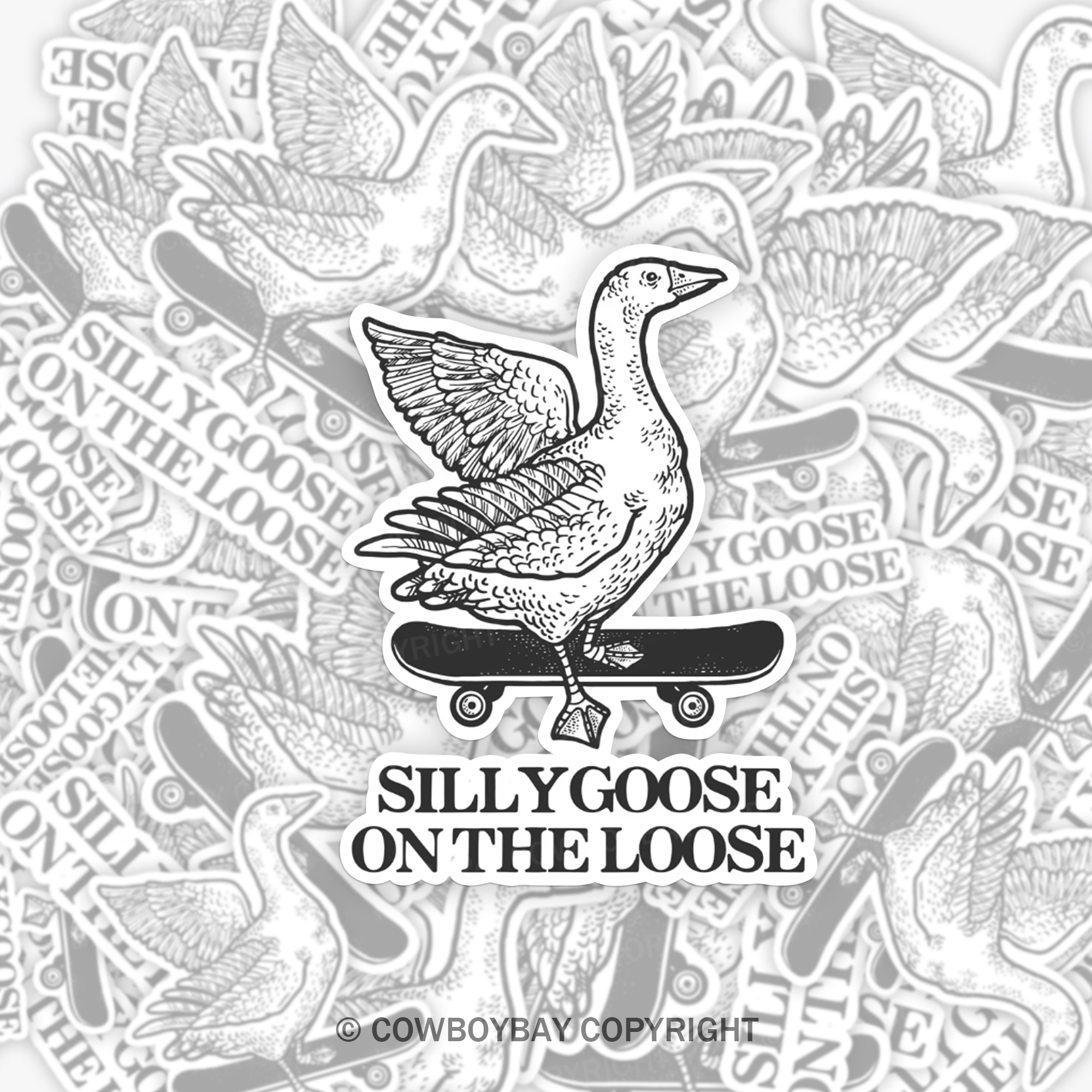 Silly Goose On The Loose Sticker 