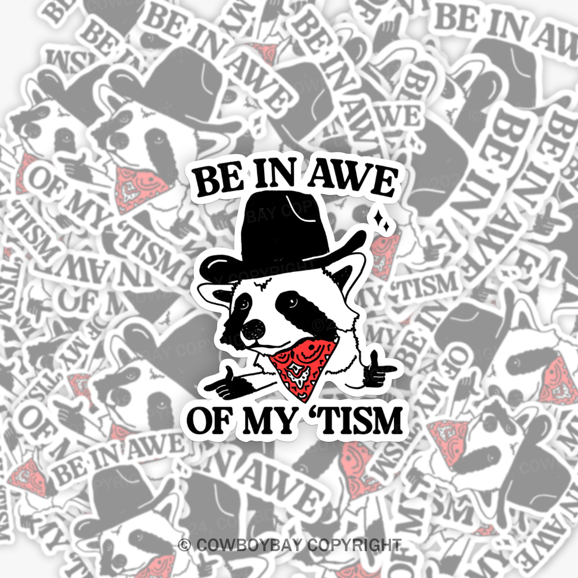 Be In Awe Of My Tism Sticker 