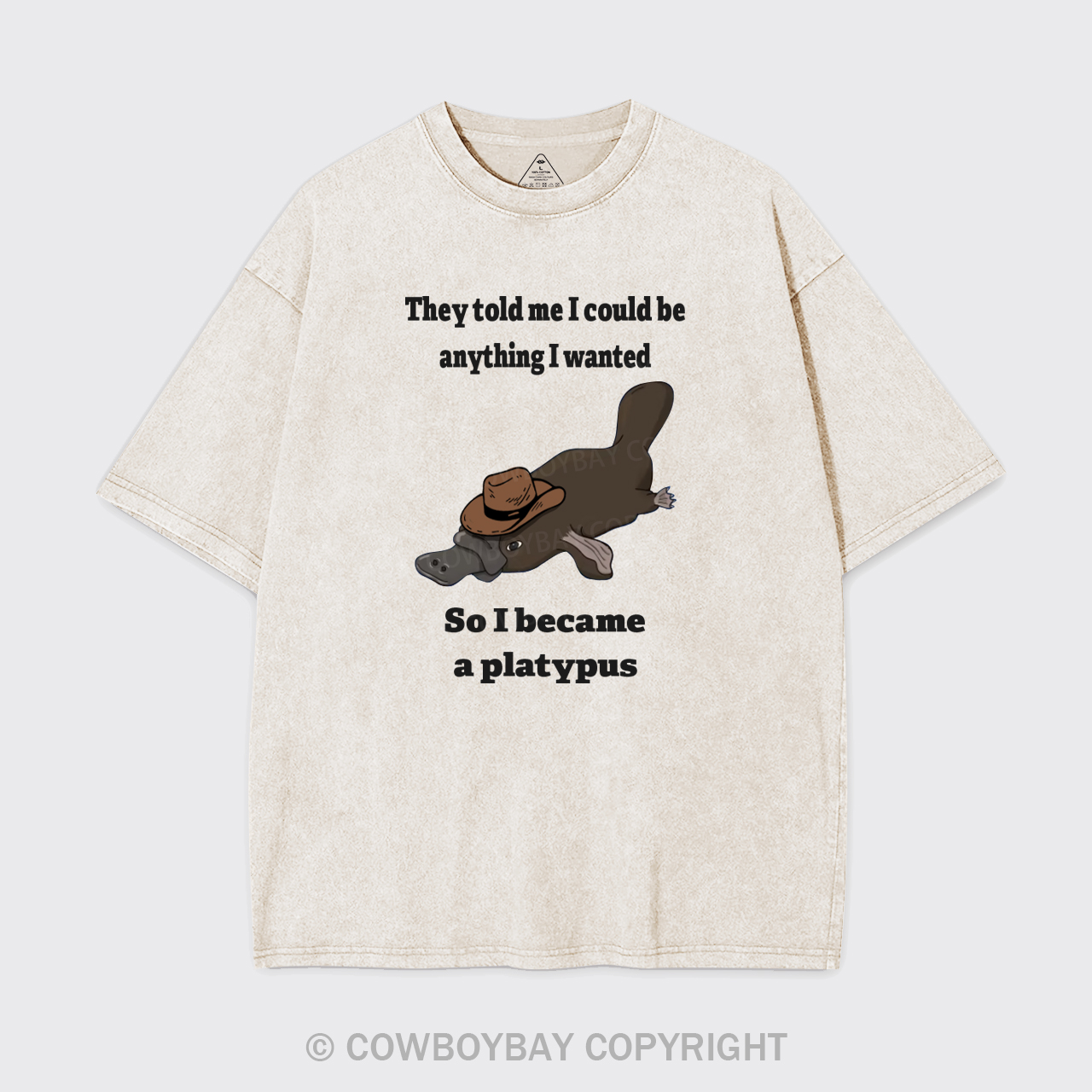 I Became A Platypus Garment-dye Tees