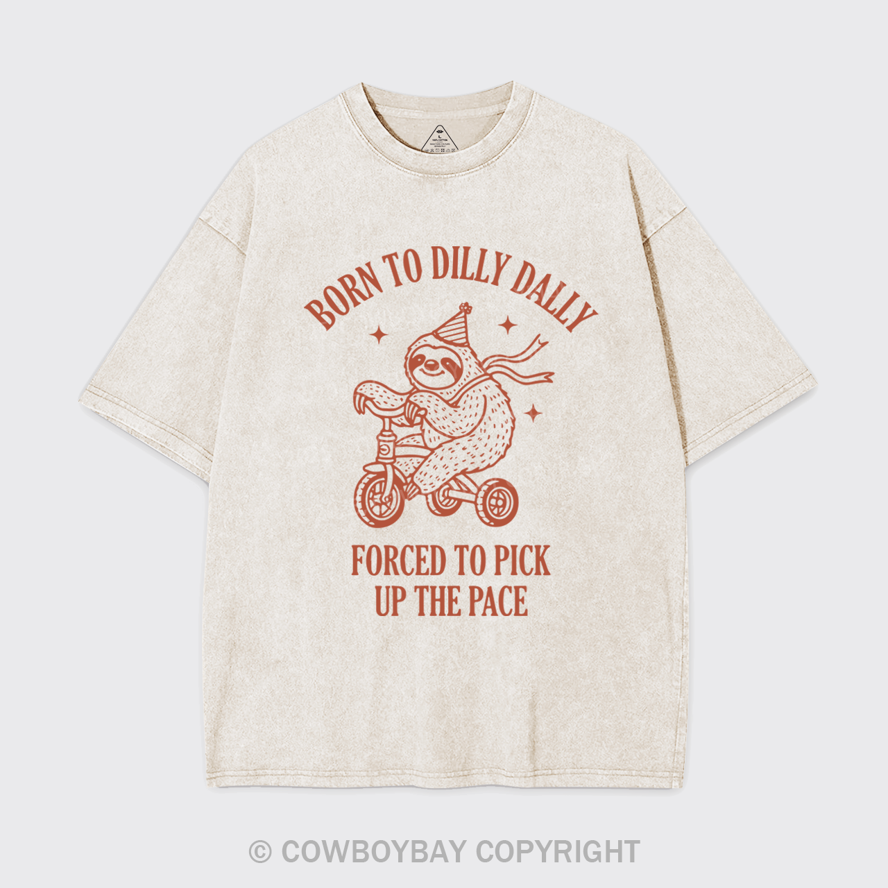 Born To Dilly Dally Forced To Pick Up The Pace Garment-dye Tees