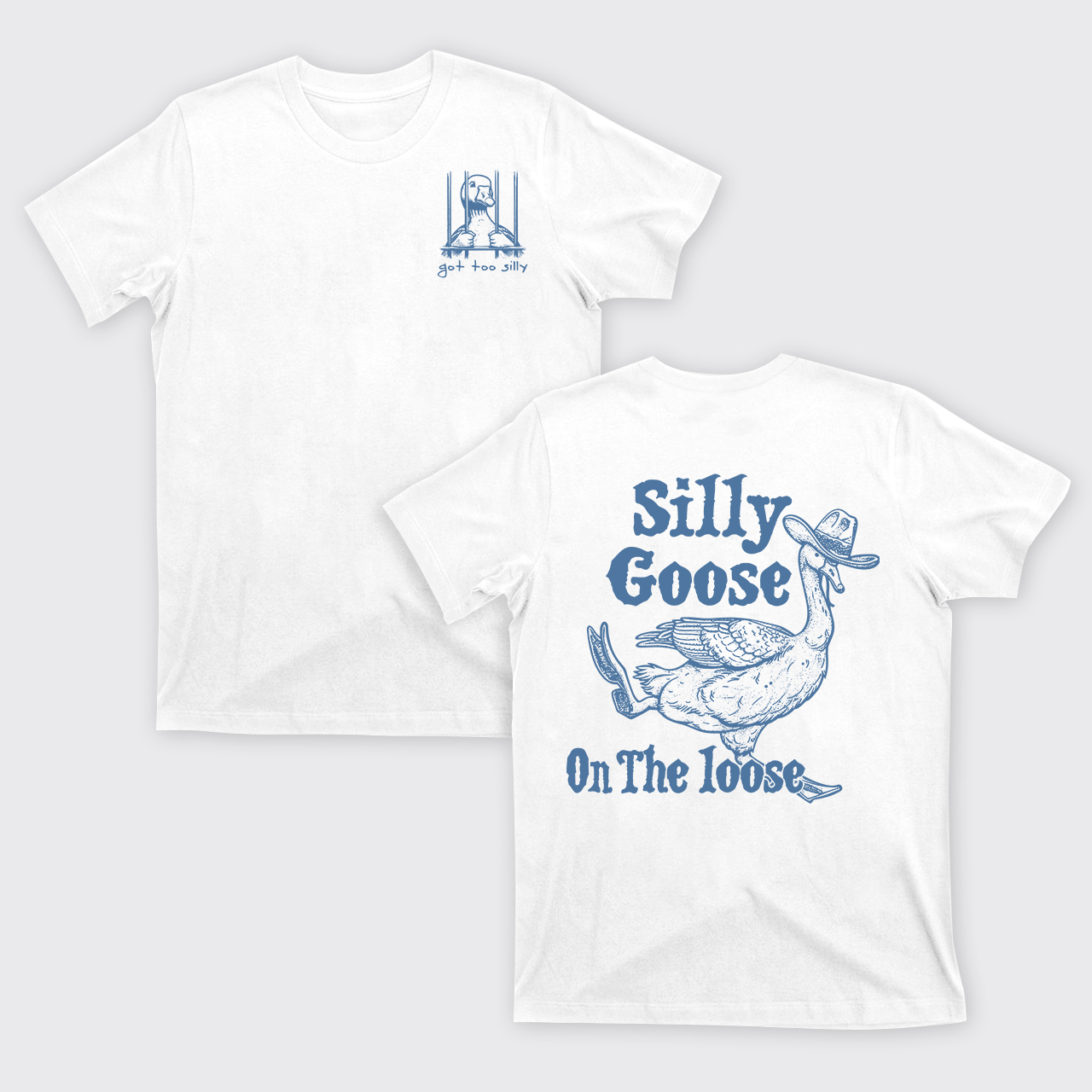 Silly Goose On The Lose T-Shirts