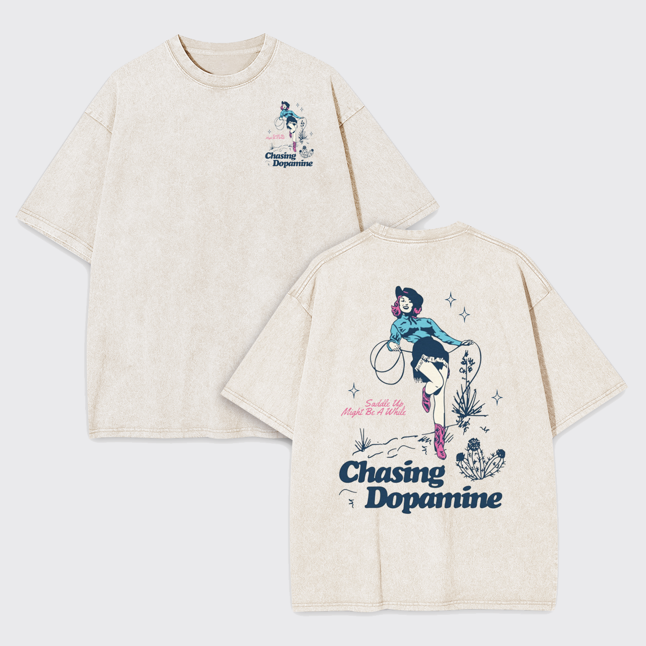 Saddle Up Might Be A While Chasing Dopamine Garment-dye Tees