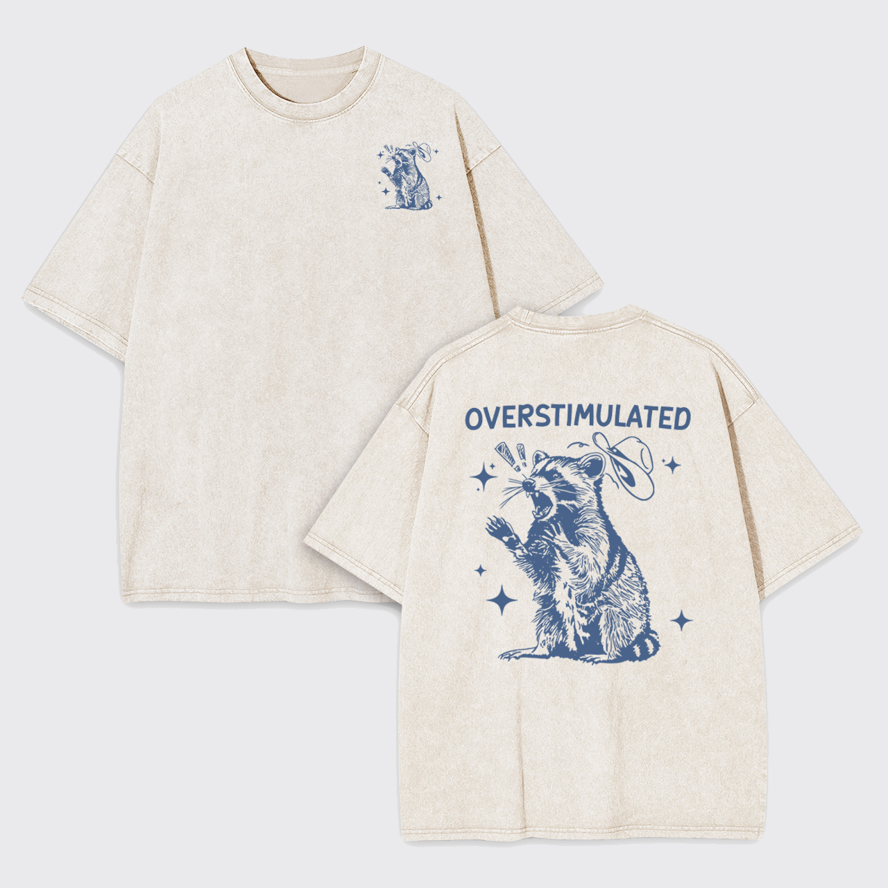 Overstimulated Raccoon Garment-dye Tees