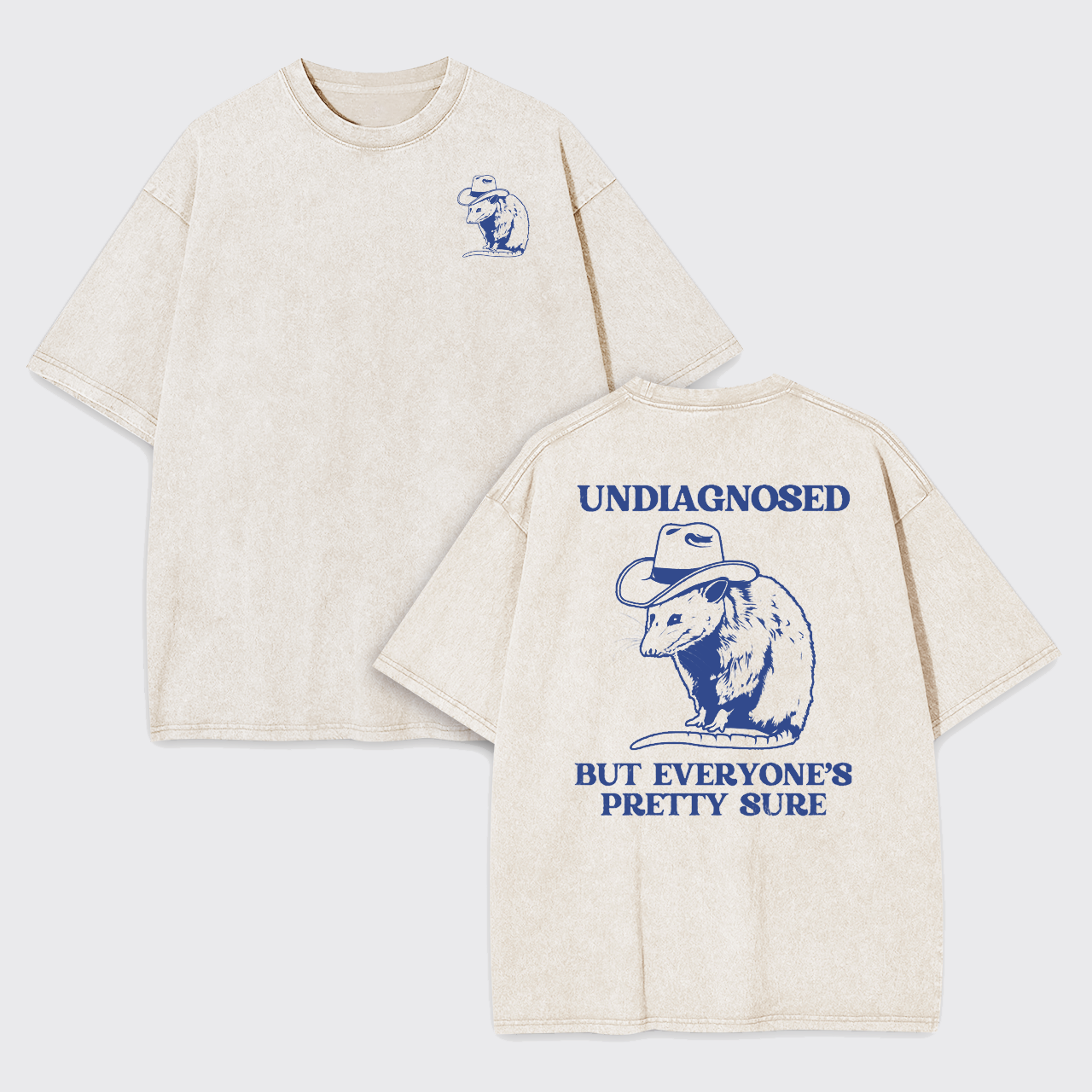 Undlagnosed But Everyone's Pretty Sure Garment-dye Tees