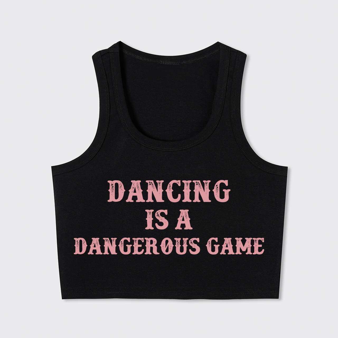 Dancing Is A Dangerous Game Tank Top