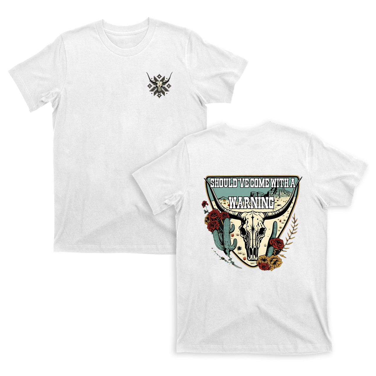 Should Have Come With a Warning T-Shirt