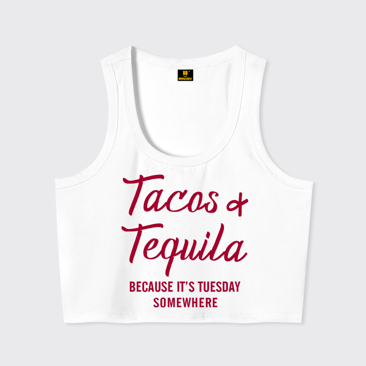 Tacos and Tequila Because It's Tuesday Somewhere Tank Top
