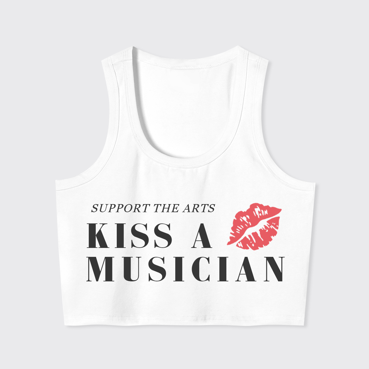 Support The Arts Kiss A Musician Tank Top