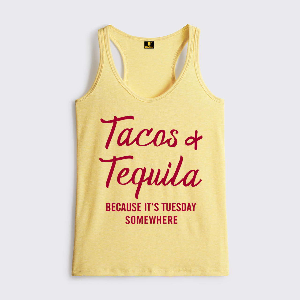 Tacos and Tequila Because It's Tuesday Somewhere Classic Tanks