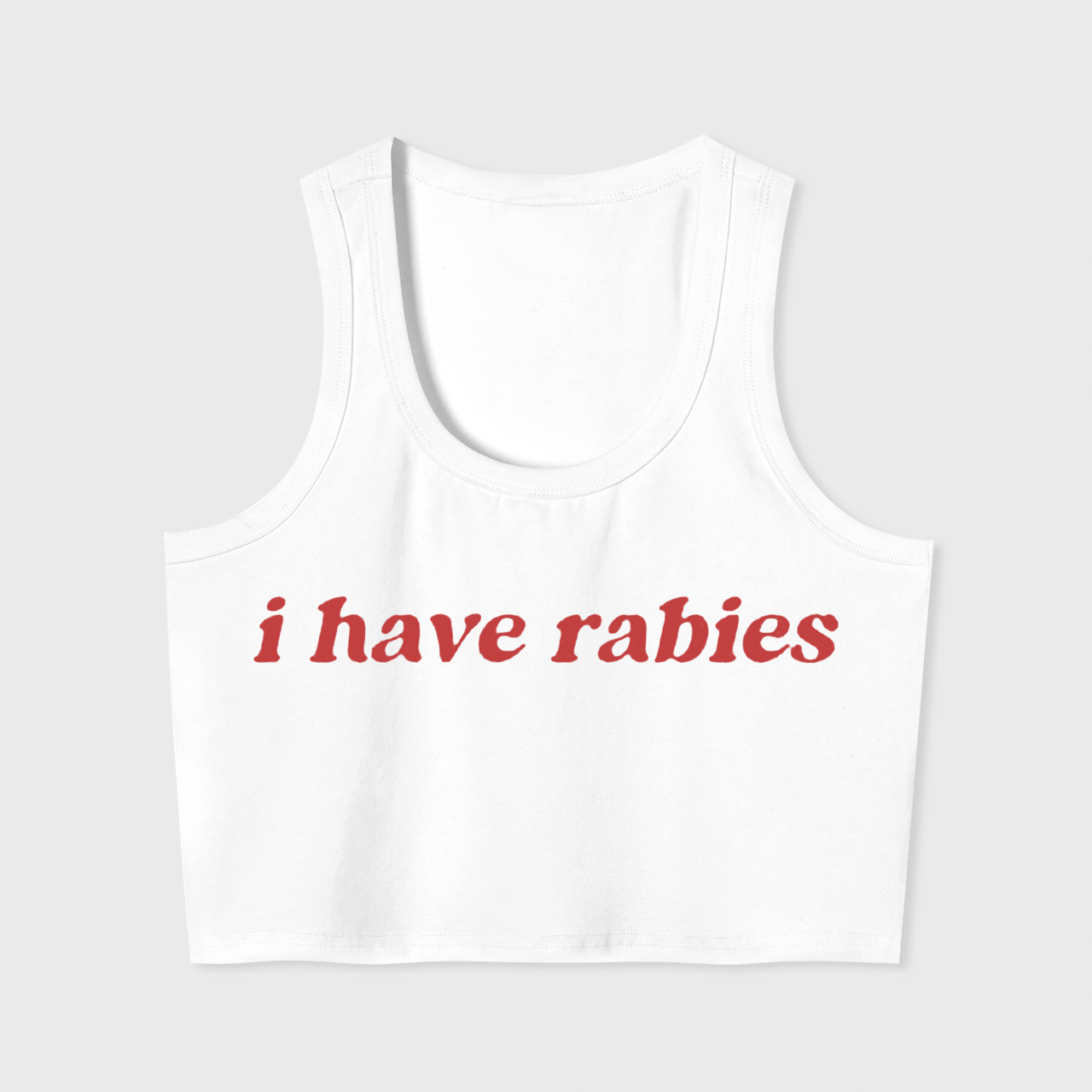 I Have Rabies Tank Top