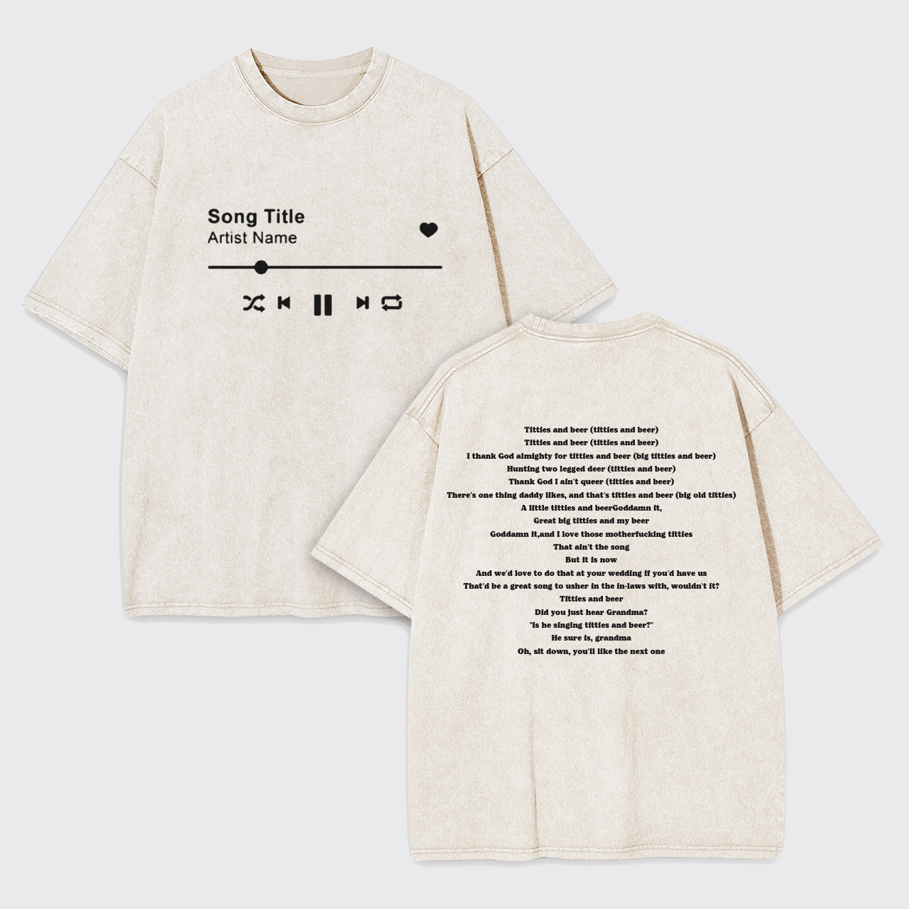 Custom Lyrics Garment-dye Tees