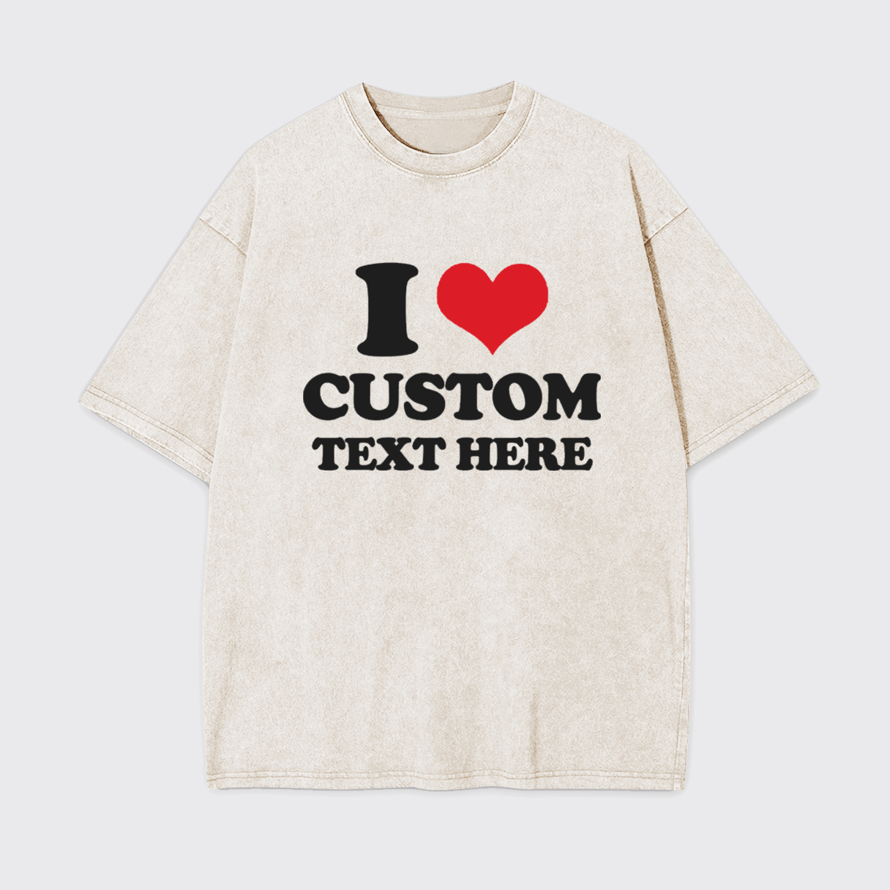 I Love Custom Garment-dye Tees