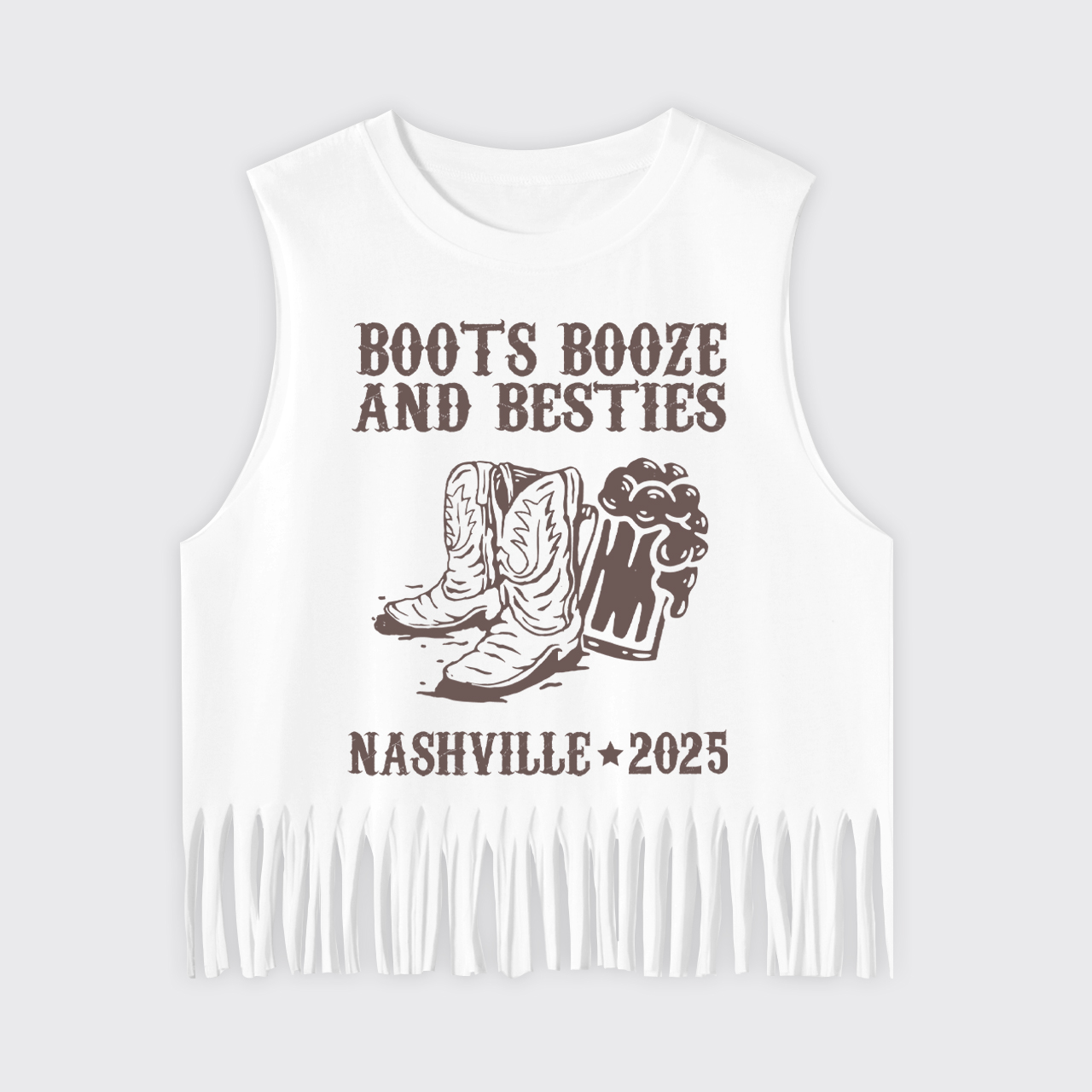 Boots Booze And Besties Nashville 2025 Fringe Tank 