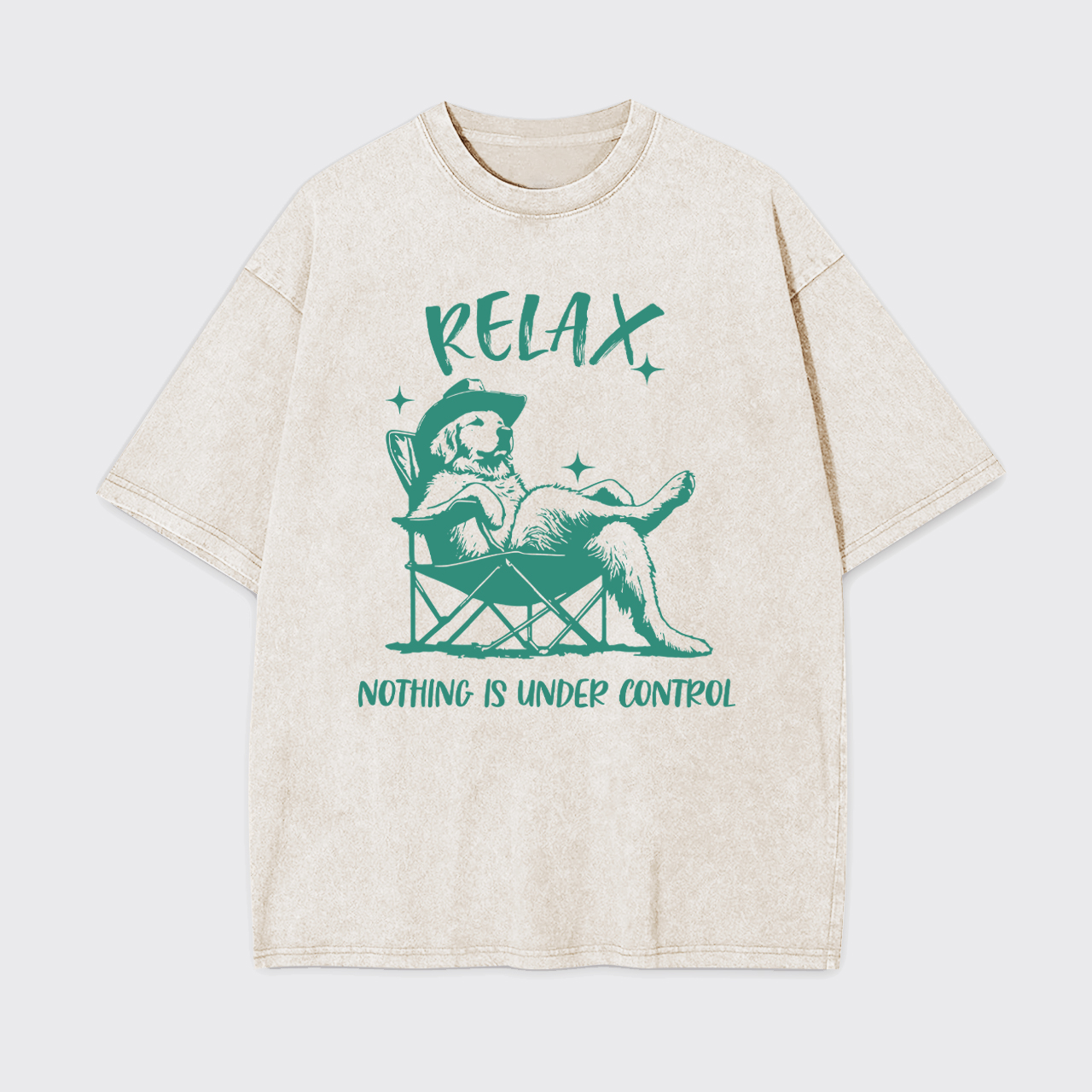 Relax Nothing Is Under Control Garment-dye Tees