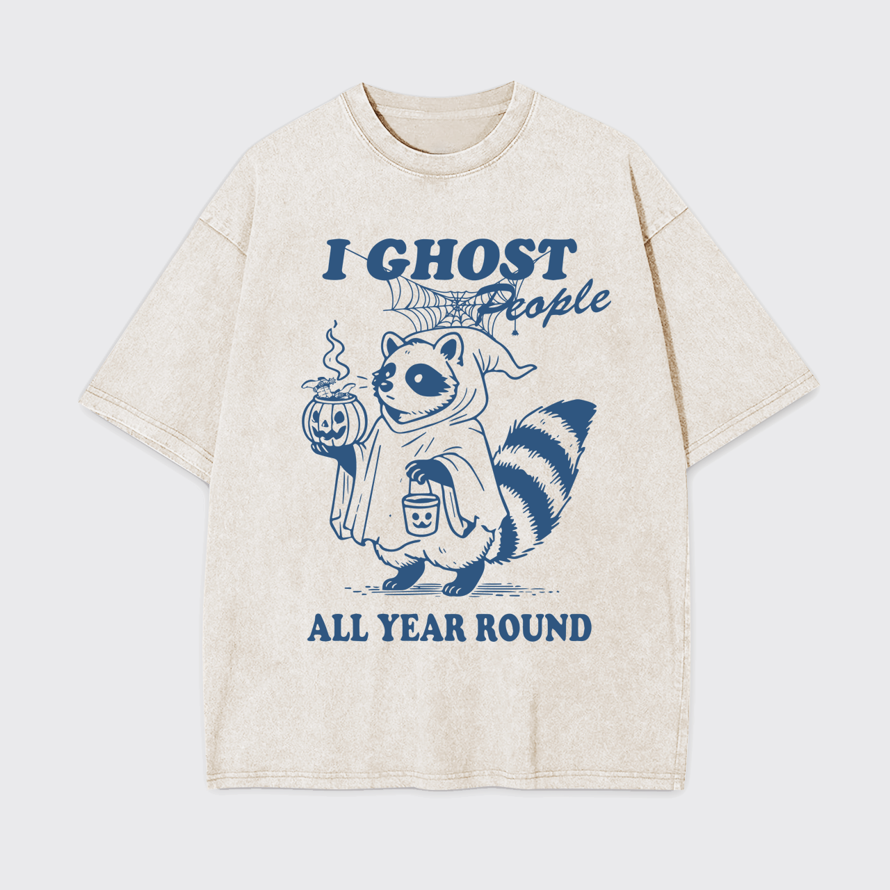 I Ghost People All Year Round Garment-dye Tees