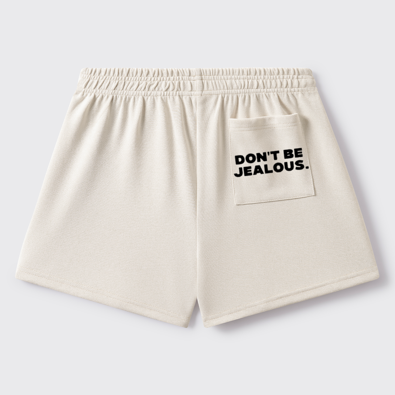 Don't Be Jealous_Cowboybay Sweat Shorts
