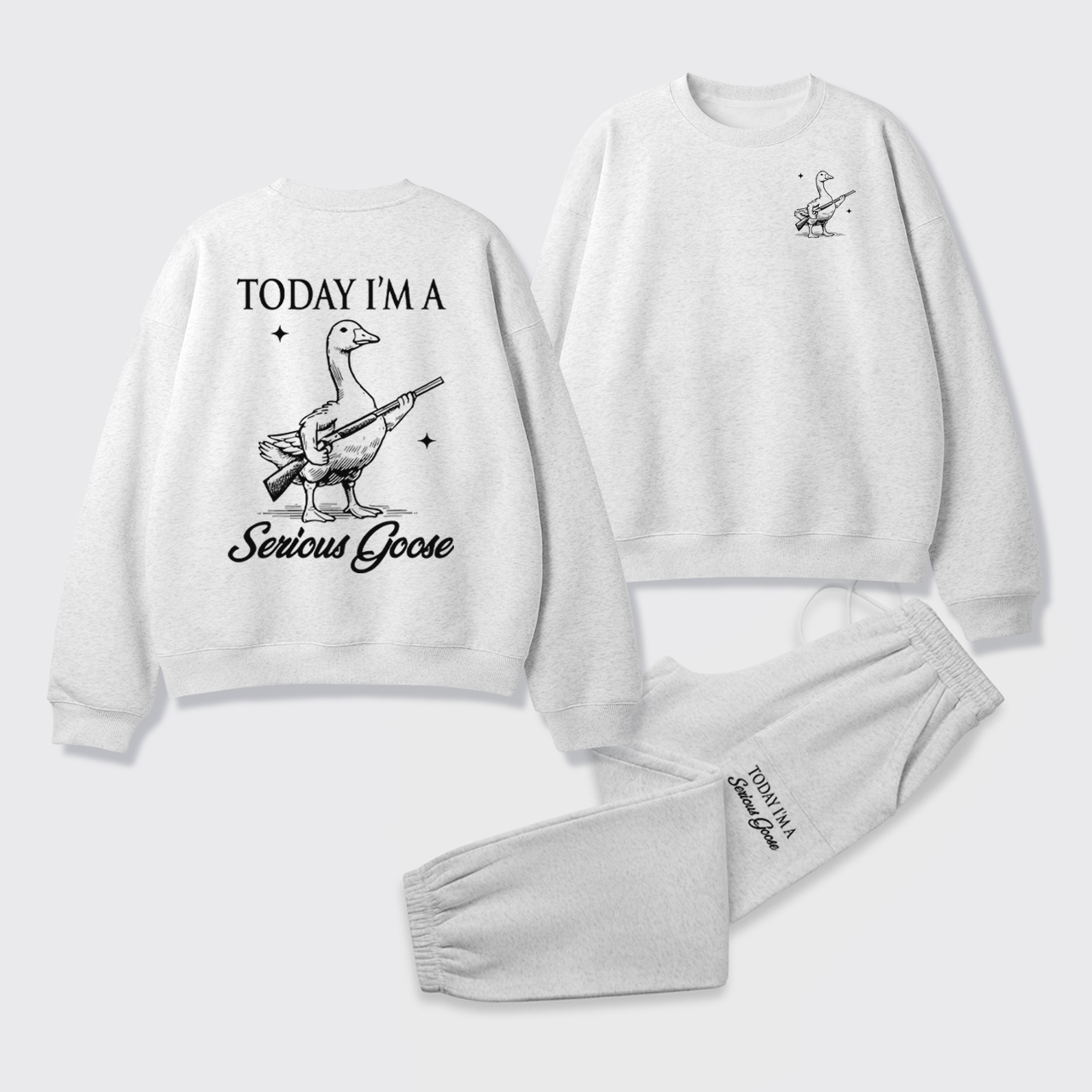 Today I'm Serious Goose Fleece Sweatshirt Set