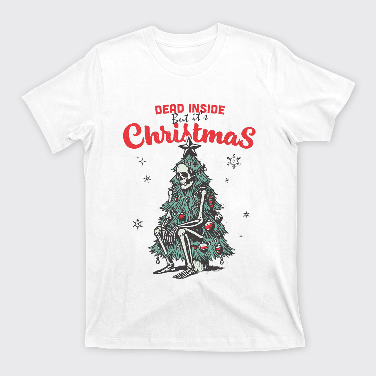 Dead Inside But it's Christmas T-Shirts