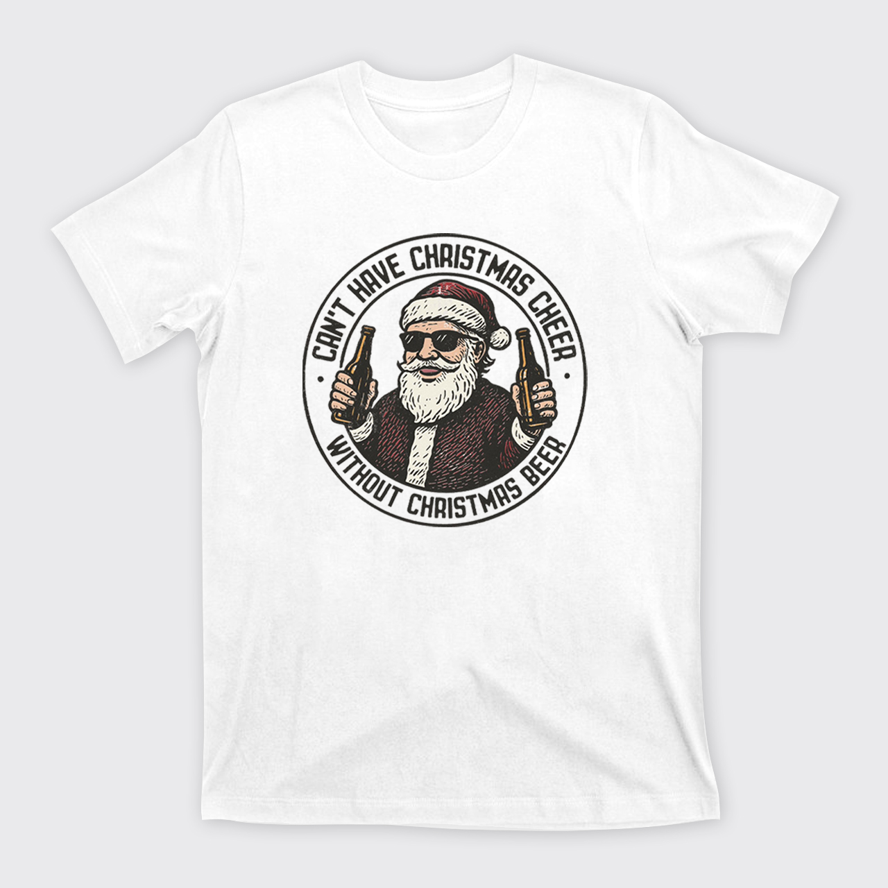 Can’t Have Christmas Cheer Without Christmas T-Shirts