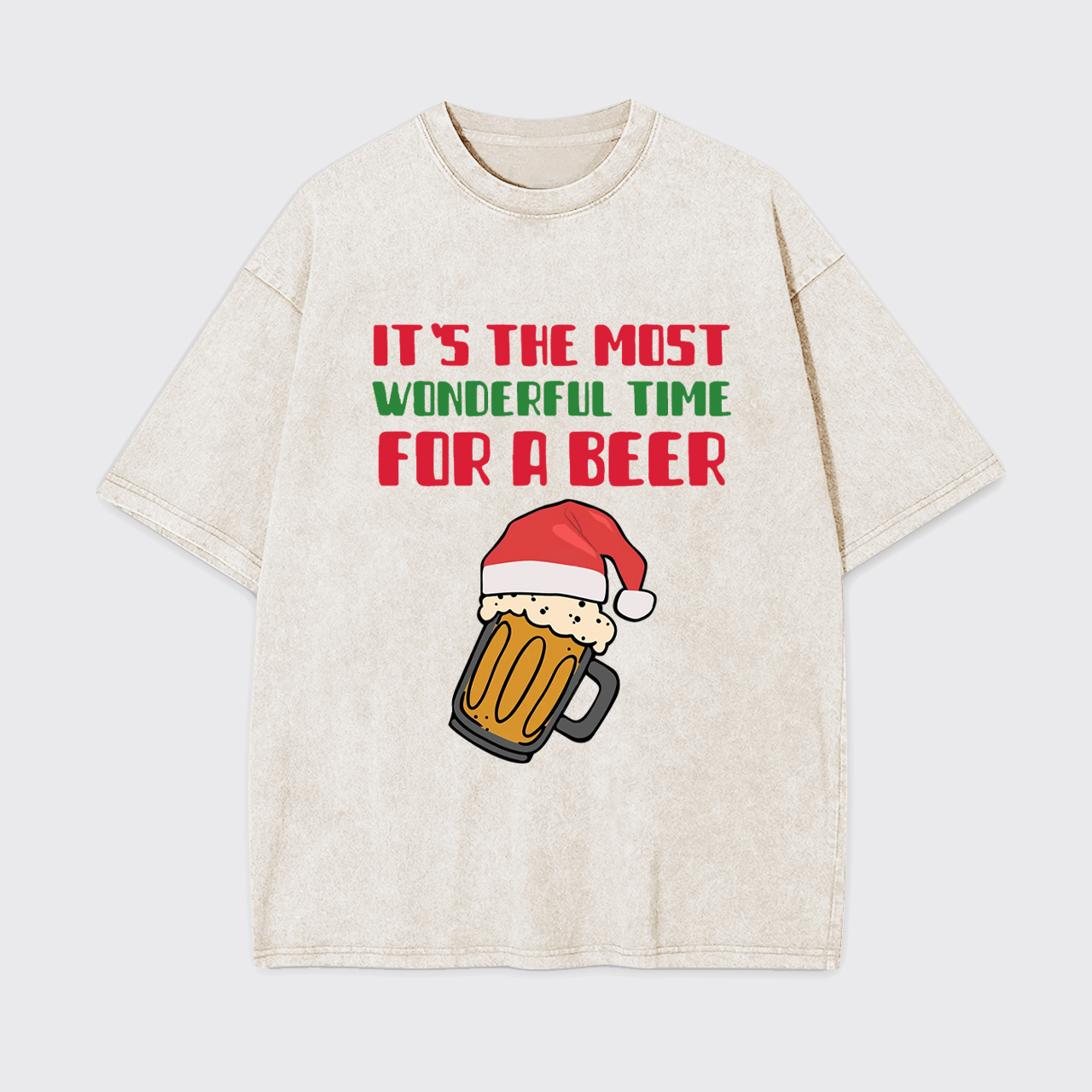 It's The Most Wonderful Time For A Beer Funny Christmas Garment-dye Tees