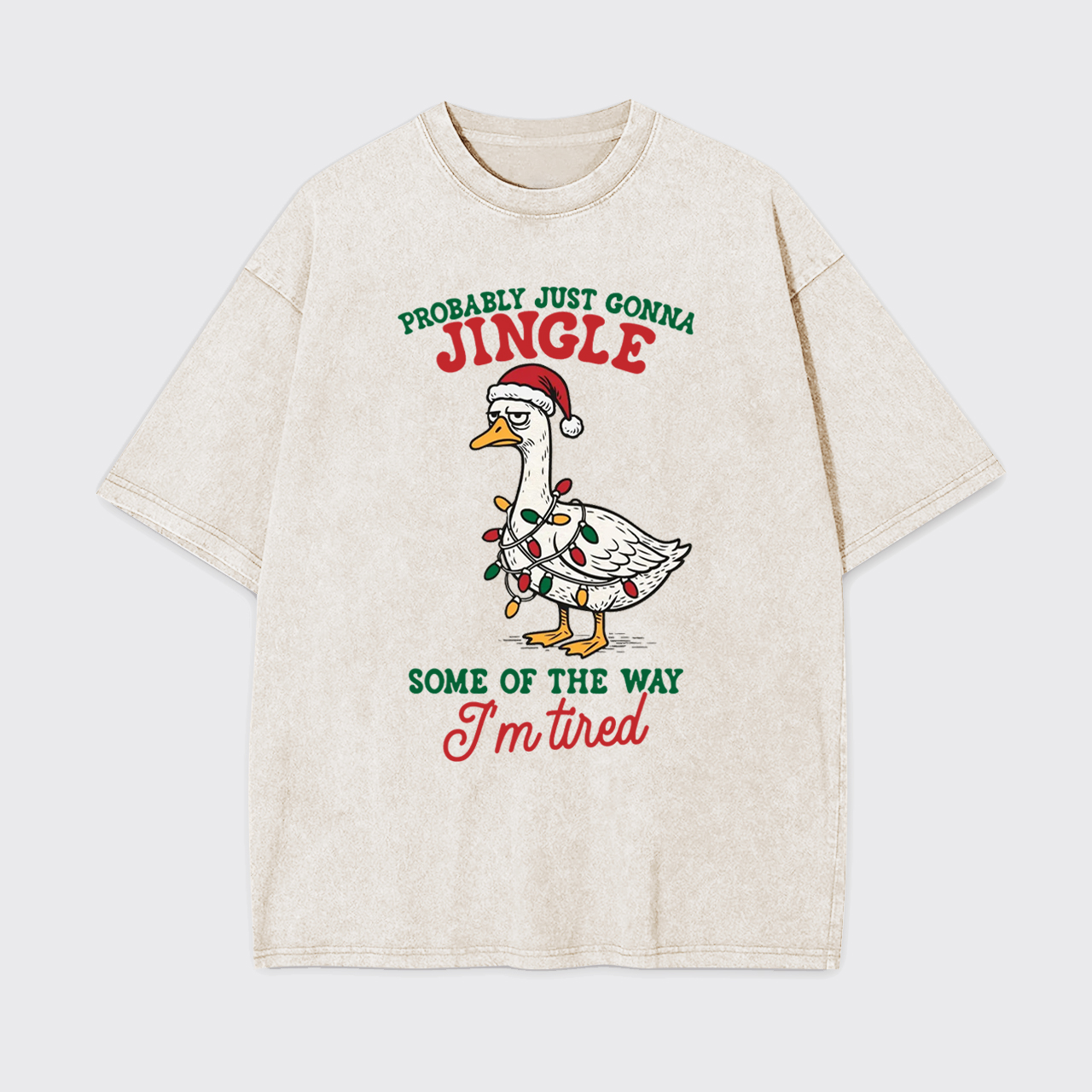 Probably Just Gonna Jingle Some Of The Way Garment-dye Tees