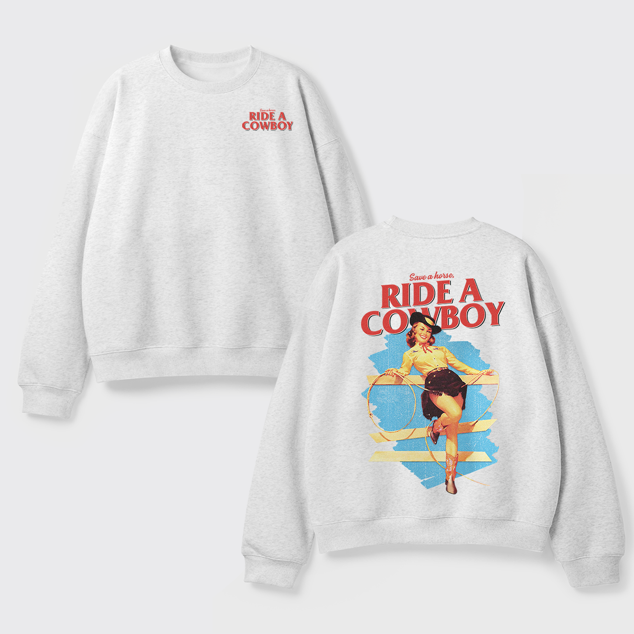 Fleece Save A Horse Ride A Cowboy Sweatshirt