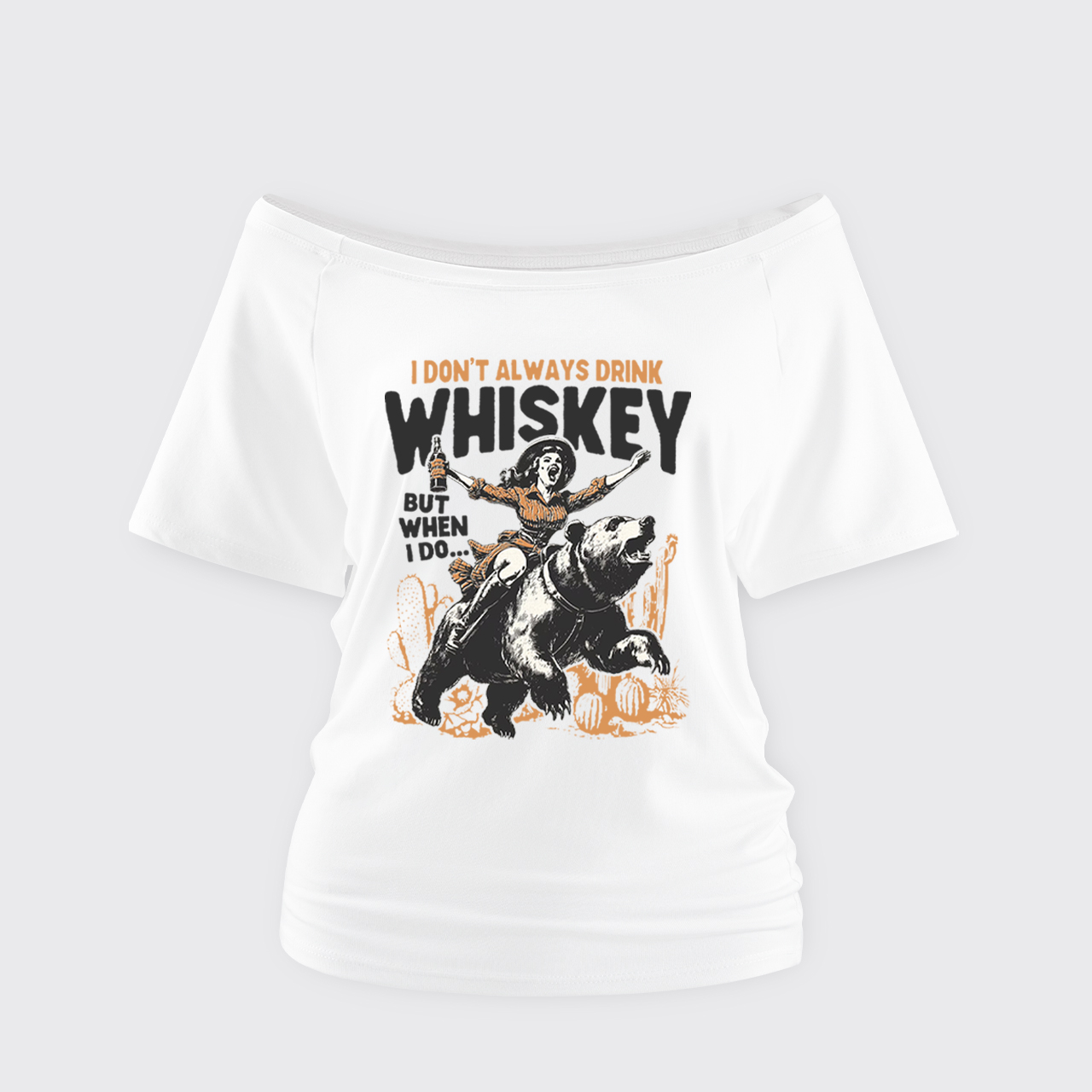 Funny Western Girl Whiskey Off Shoulder Top