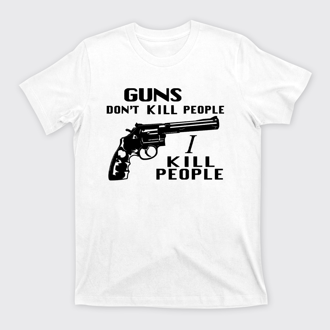 Guns Don't Kill T-Shirts