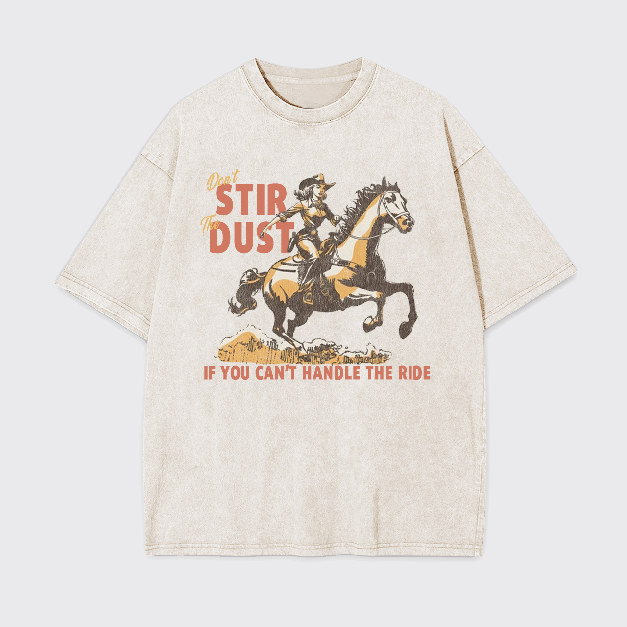 Don't Stir The Dust Vintage 50s Cowgirl Garment-dye Tees
