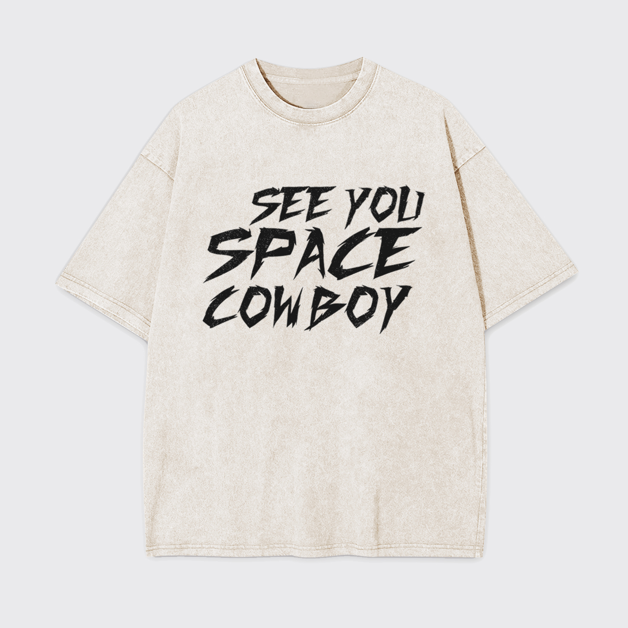 See You Space Cowboy Garment-dye Tees