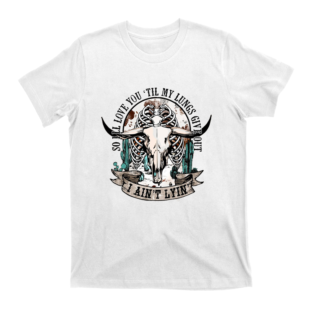 I’ll Love You Till My Lungs Give Out T-Shirts