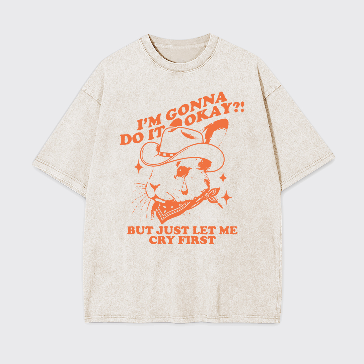 I'm Gonna Do It Okay Garment-dye Tees