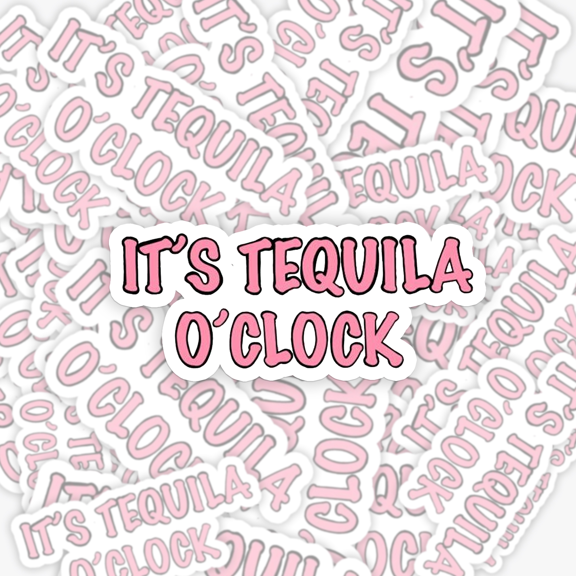 It's Tequila O'clock_Cowboybay Sticker