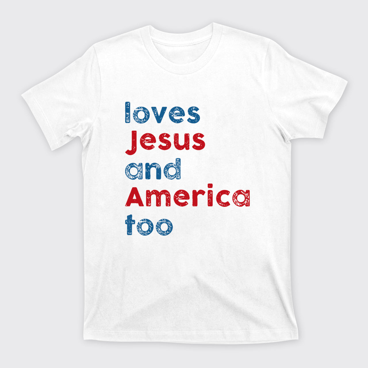 Patriotic Christian-Loves Jesus And America Too T-Shirts